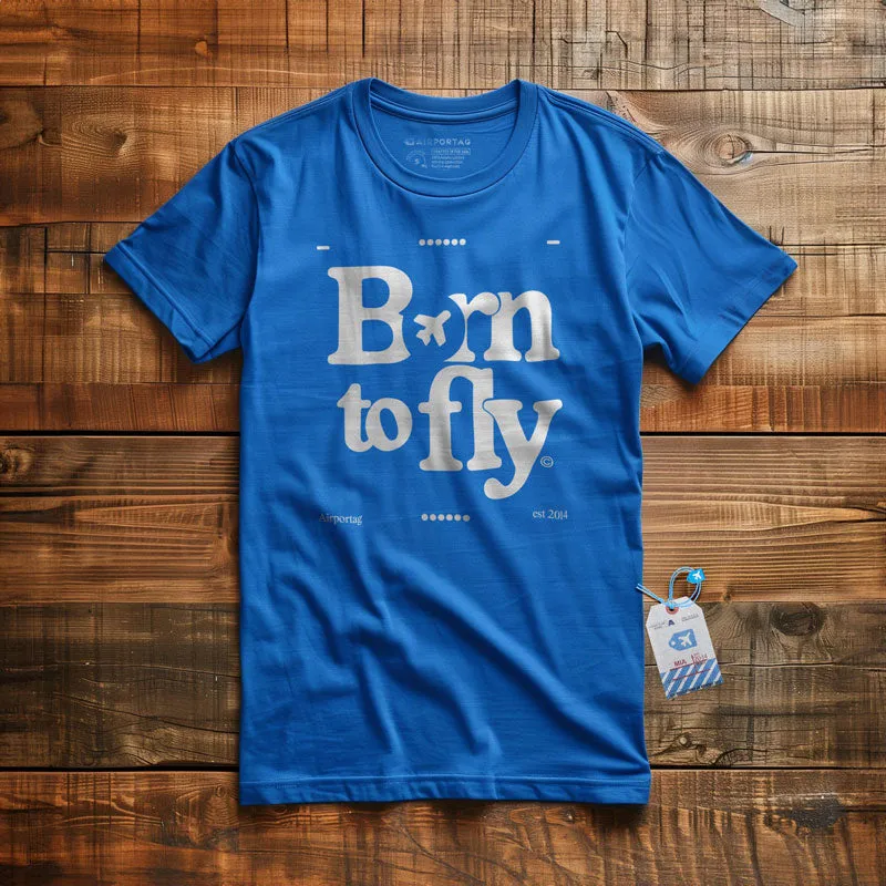 Born To Fly - T-Shirt