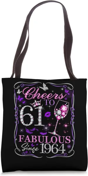 Cheers to 61 Fabulous Since 1964. Womens 61st Birthday Tote Bag